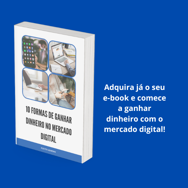 10 FORMAS DE GANHAR DINHEIRO NO MERCADO DIGITAL - Flavio Leandro Ma...
