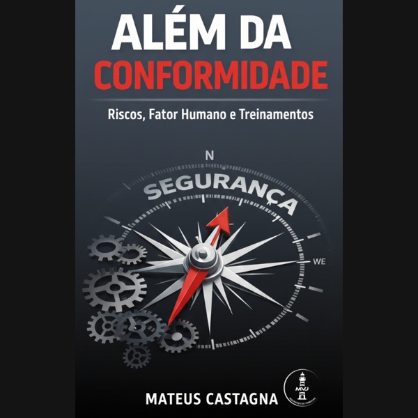 Além da Conformidade:Riscos,Fator Humano e Treinamentos
