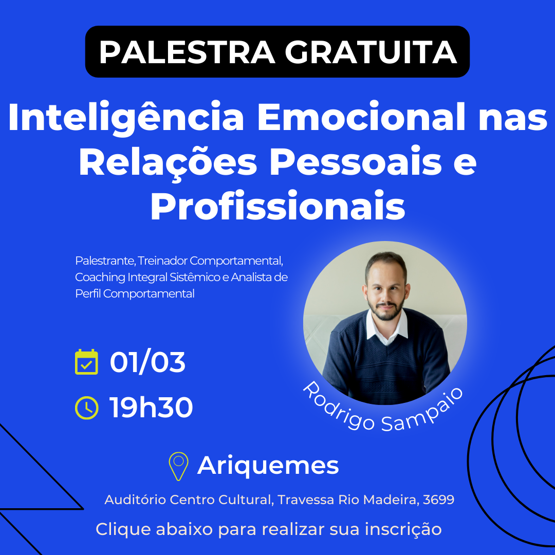 PALESTRA - INTELIGÊNCIA EMOCIONAL NAS RELAÇÕES PESSOAIS E PROFISSIO...