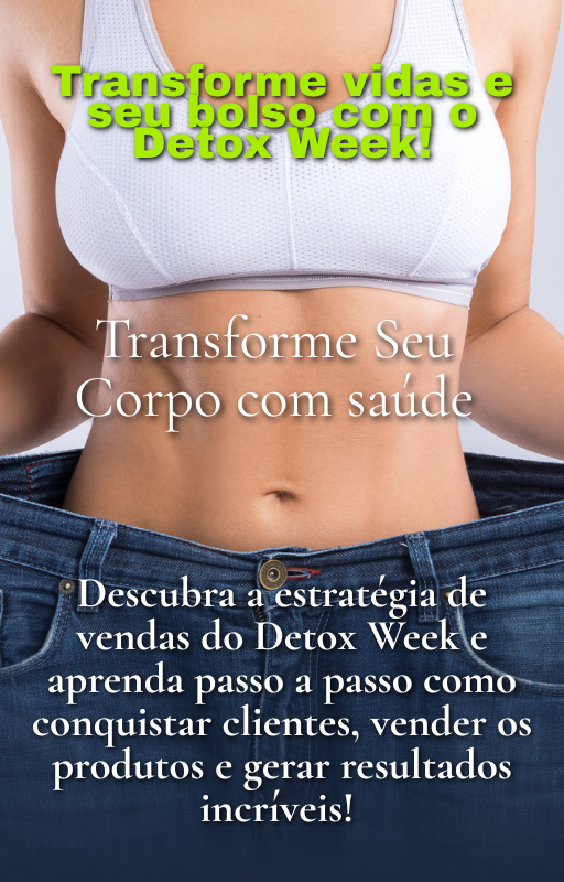 Transforme vidas e seu bolso com o Detox Week!