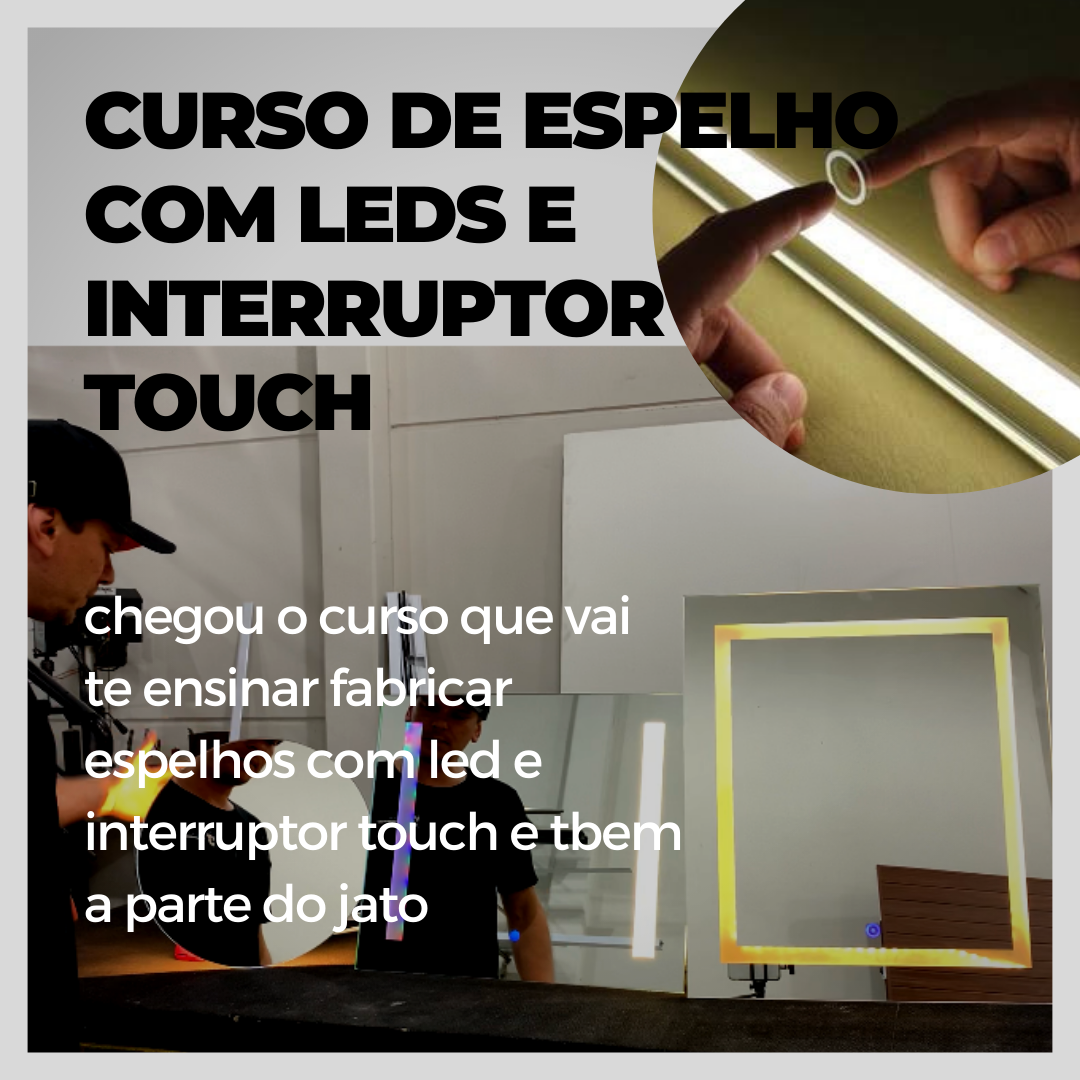curso de espelhos iluminados com LED e interruptor touch