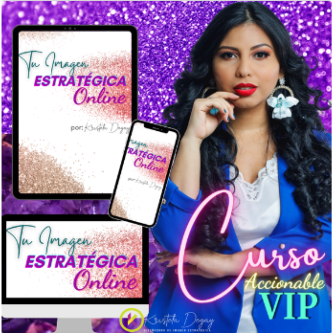 TU IMAGEN ESTRATÉGICA ONLINE CON KRISTELA DEGAY - Kristela Degay