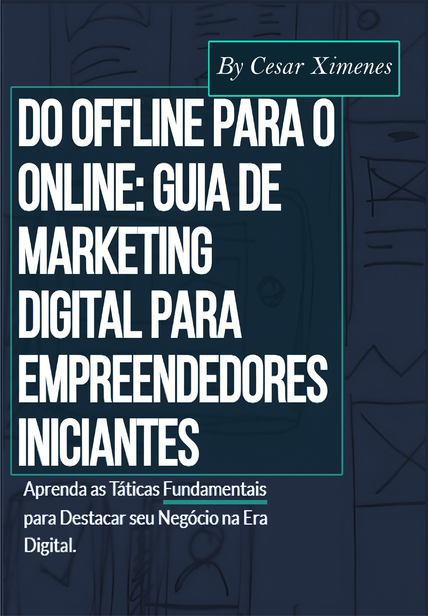 Do Offline para o Online: Guia de Marketing Digital para Empreendedores ...