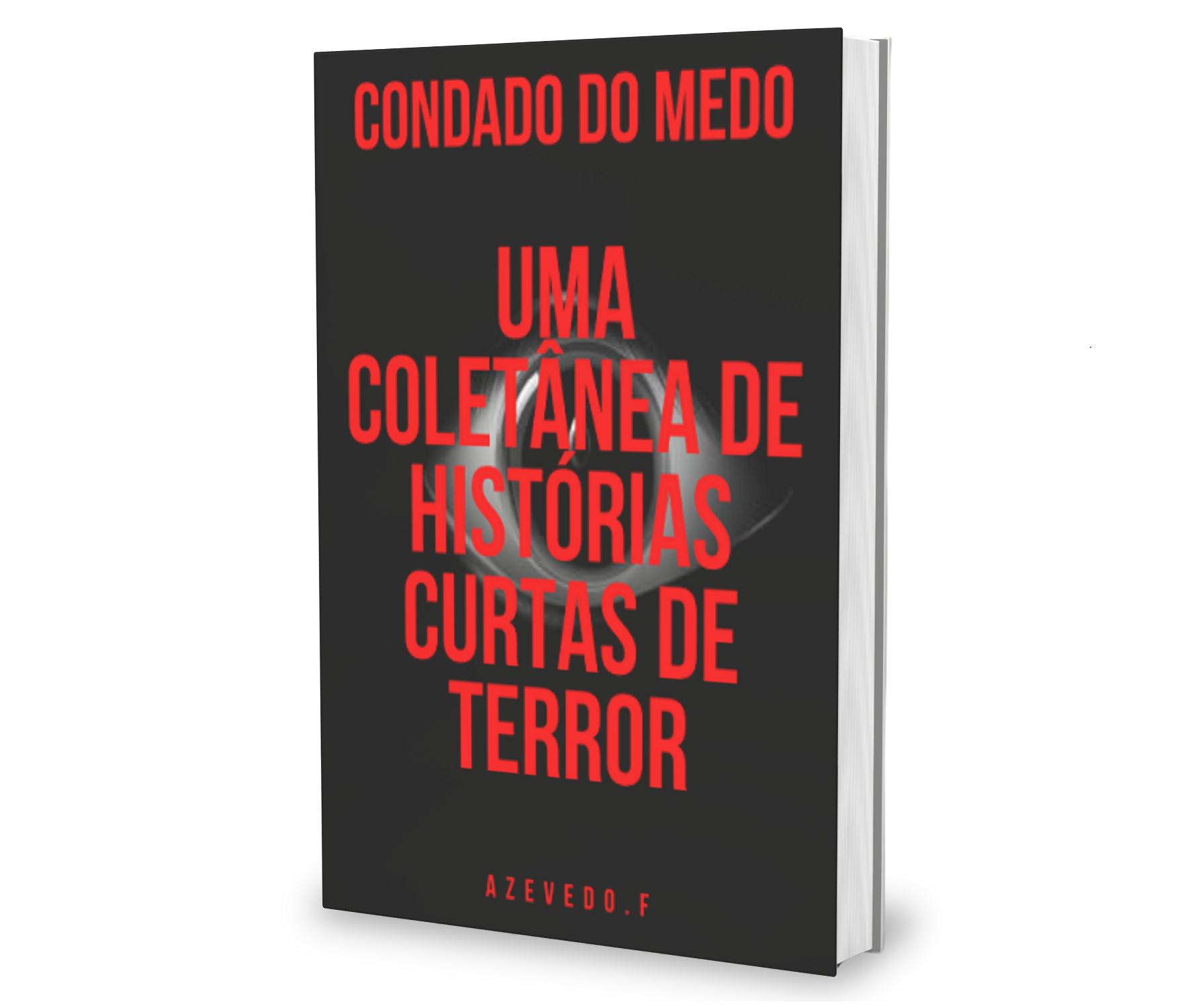 Condado do medo - Uma Coletânea de histórias curtas de terror - fab...