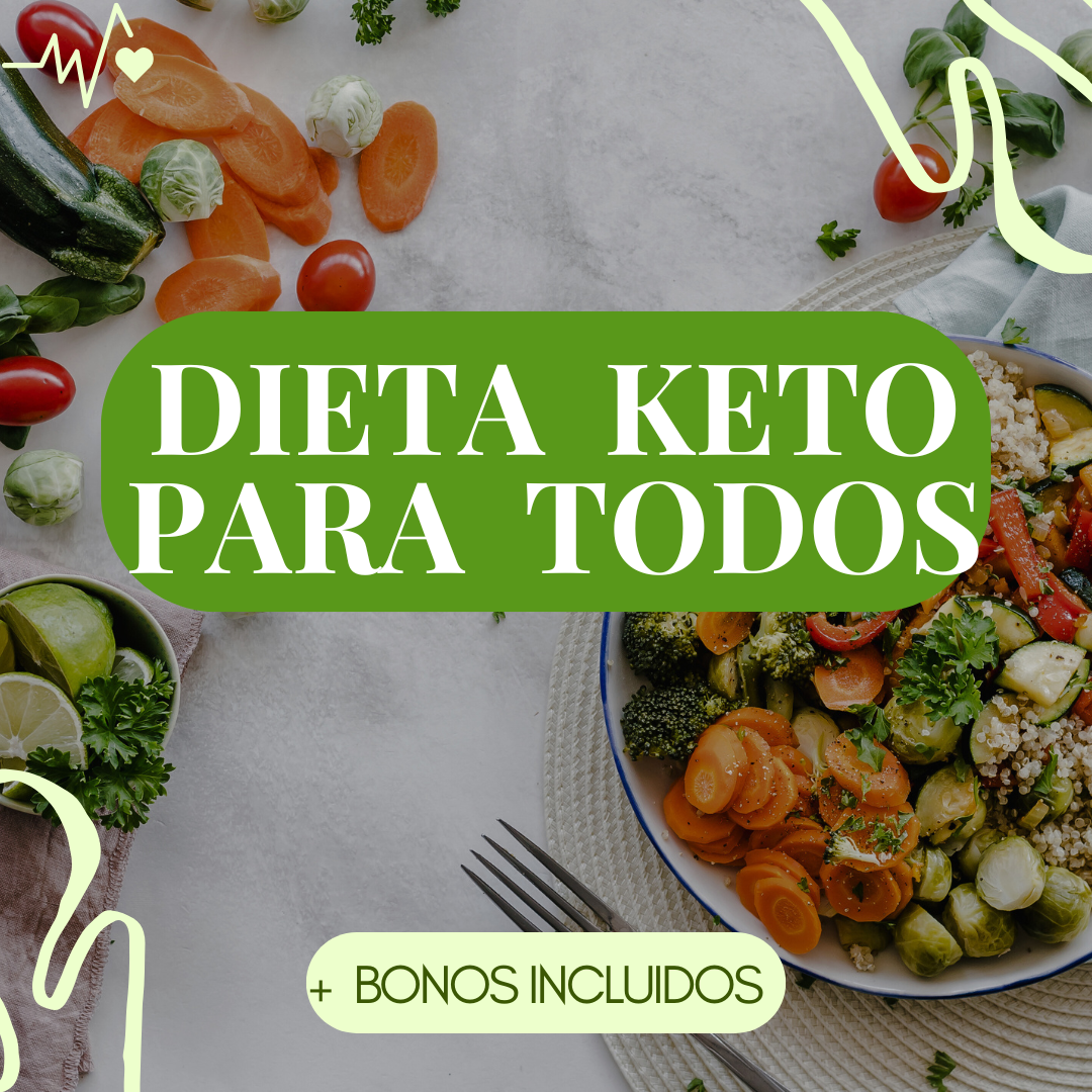 DIETA KETO PARA TODOS + BONOS INCLUIDOS