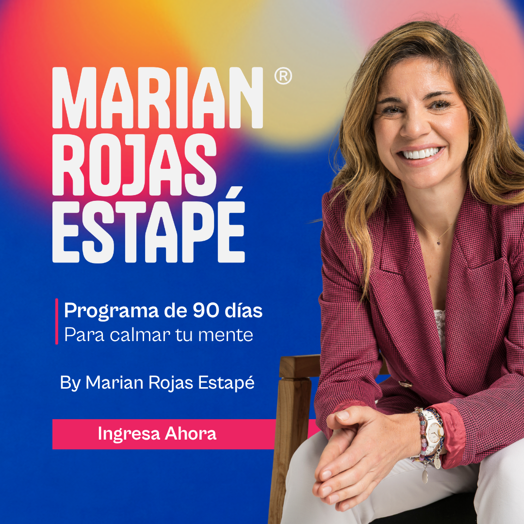 Programa de 90 días para calmar tu mente By Marian Rojas Estapé