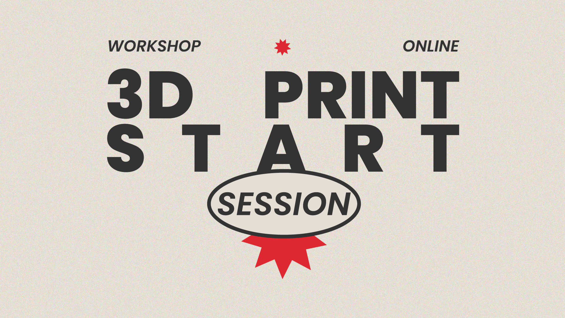 Print Session 3D PRINT START SESSION
