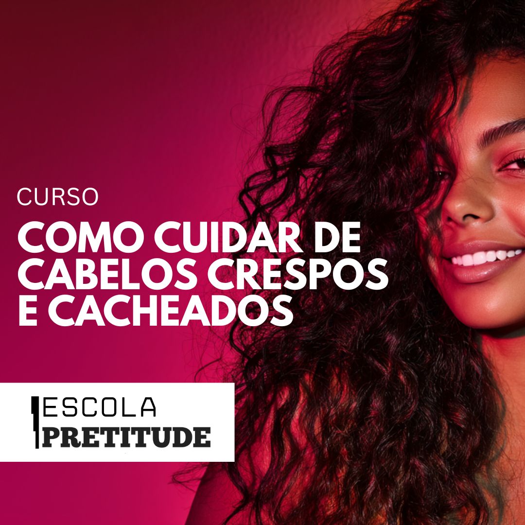 CURSO 100% GRATUITO: COMO CUIDAR DE CABELOS CRESPOS E CACHEADOS — D...