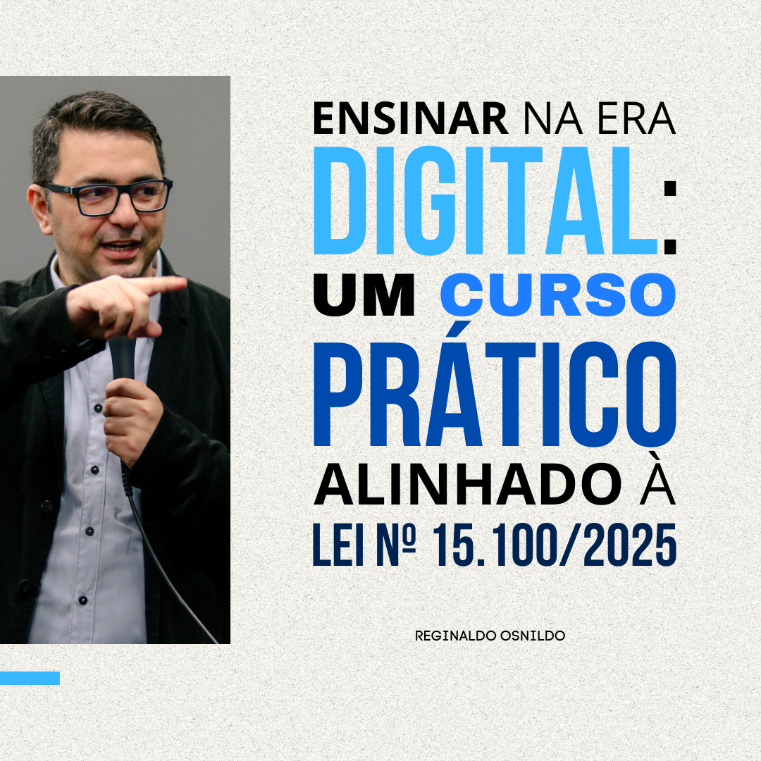 Imagem de capa para o Curso online ENSINAR NA ERA DIGITAL: UM CURSO PRÁTICO ALINHADO À LEI Nº 15.100/2025