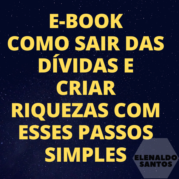 COMO SAIR DAS DÍVIDAS E CRIAR RIQUEZA COM ESSES PASSOS SIMPLES