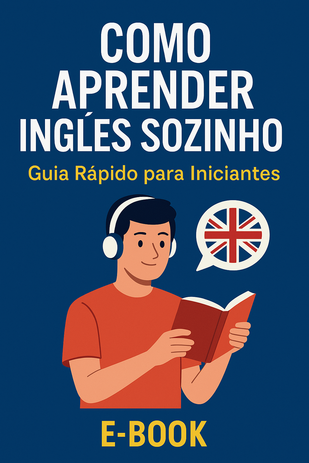Como Aprender Inglês Sozinho: Guia Rápido para Iniciantes - Simão p...