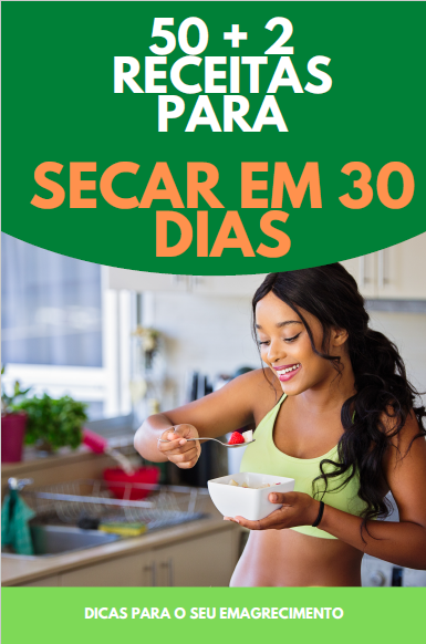 50+2 Receitas para secar em 30 dias