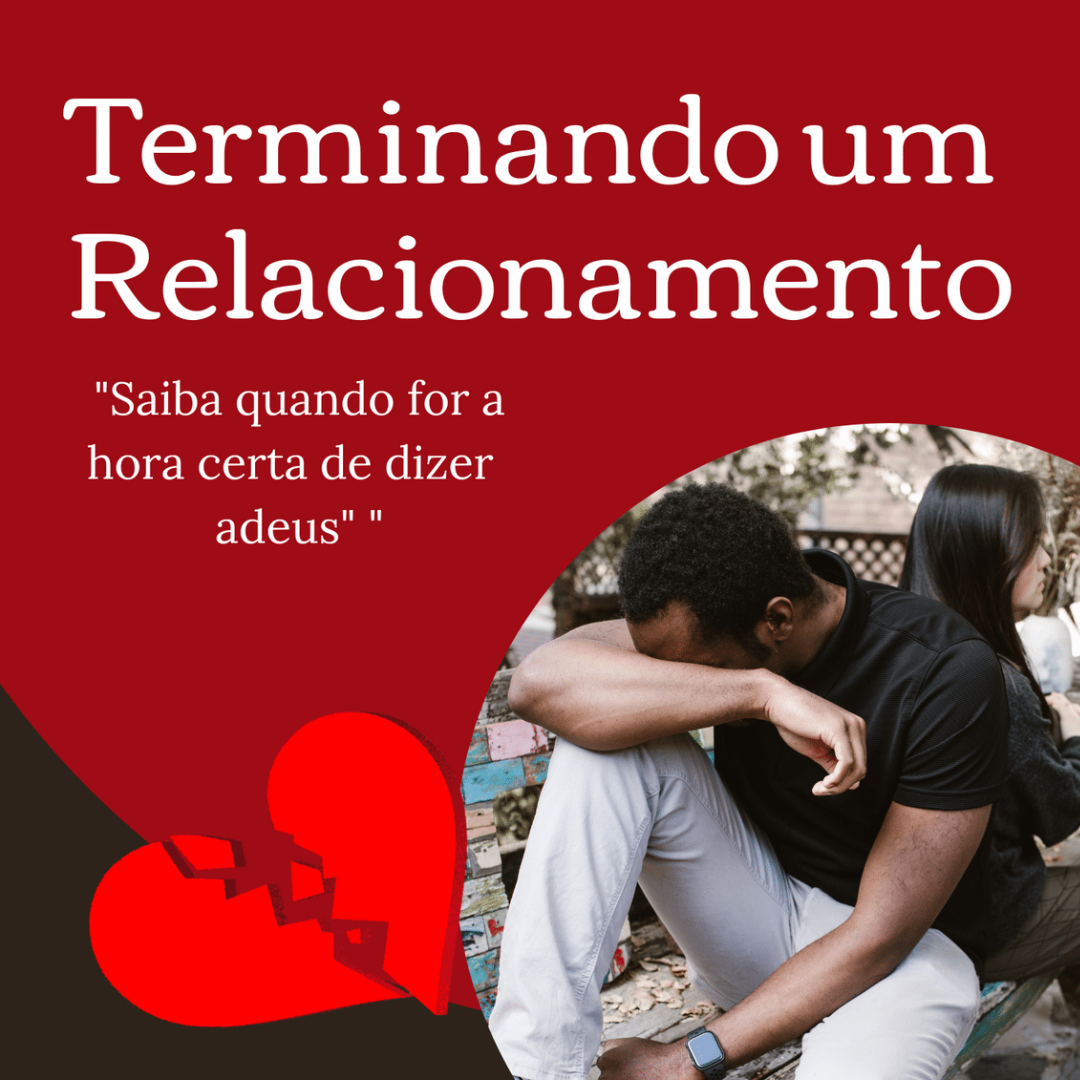 TERMINANDO UM RELACIONAMENTO - Francinaldo de SouzaTeixeira | Hotmart