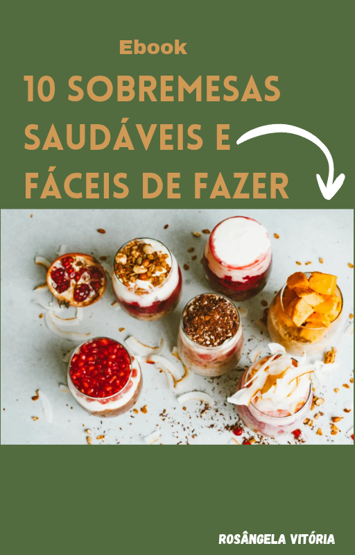 10 Sobremesas Saud veis E F ceis De Fazer Rosangela Concei o 10-sobremesas-saud-veis-e-f-ceis-de-fazer-rosangela-concei-o