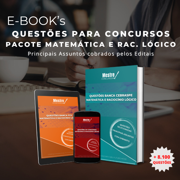Questões para Concursos – Pacote: Matemática e Raciocínio Lógico