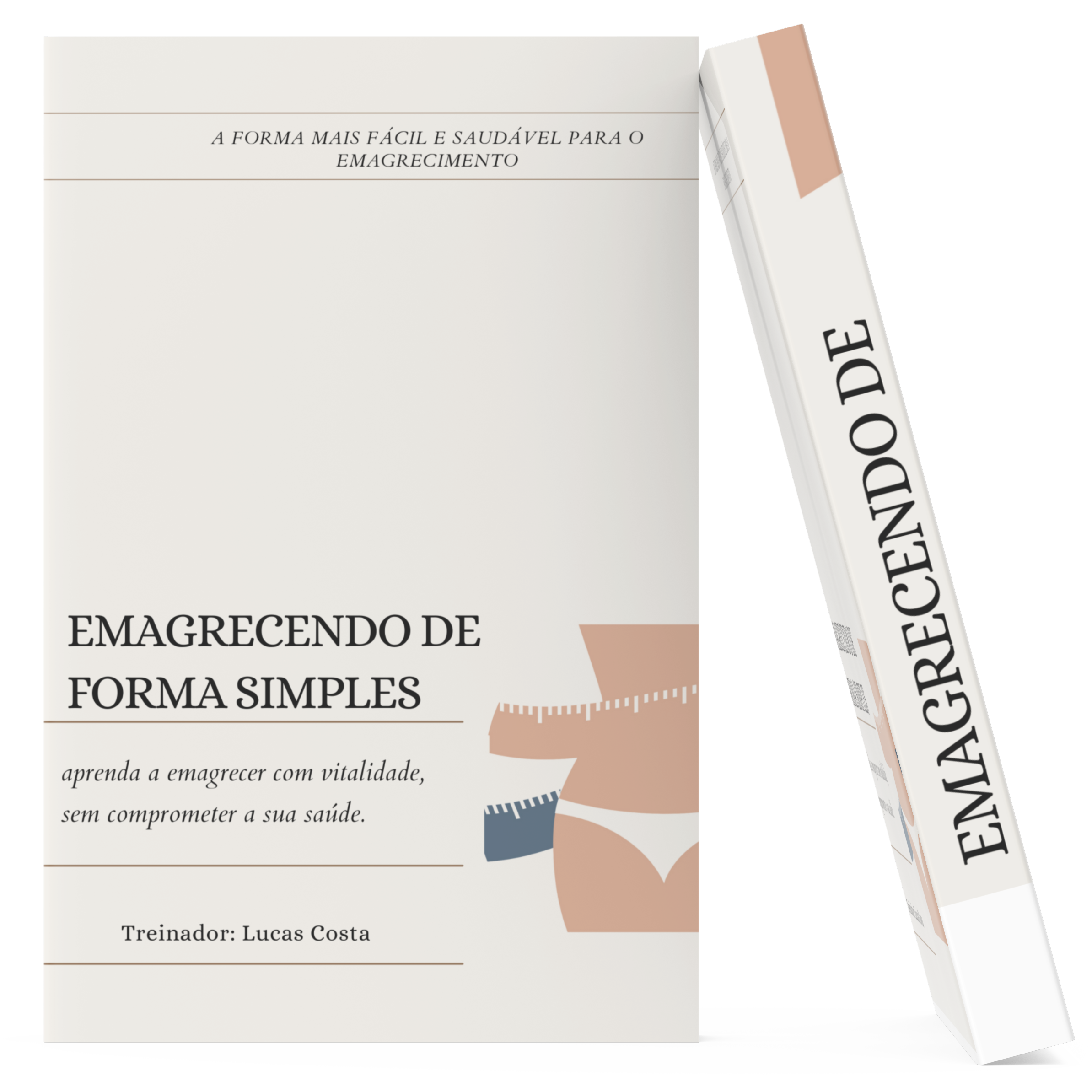 E-Book Emagrecendo de forma fácil e eficaz sem loucuras.