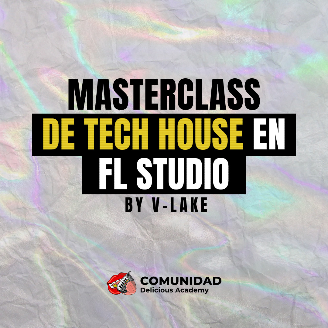 3 Masterclass de Tech House FL Studio Gustavo Mirambel / Next
