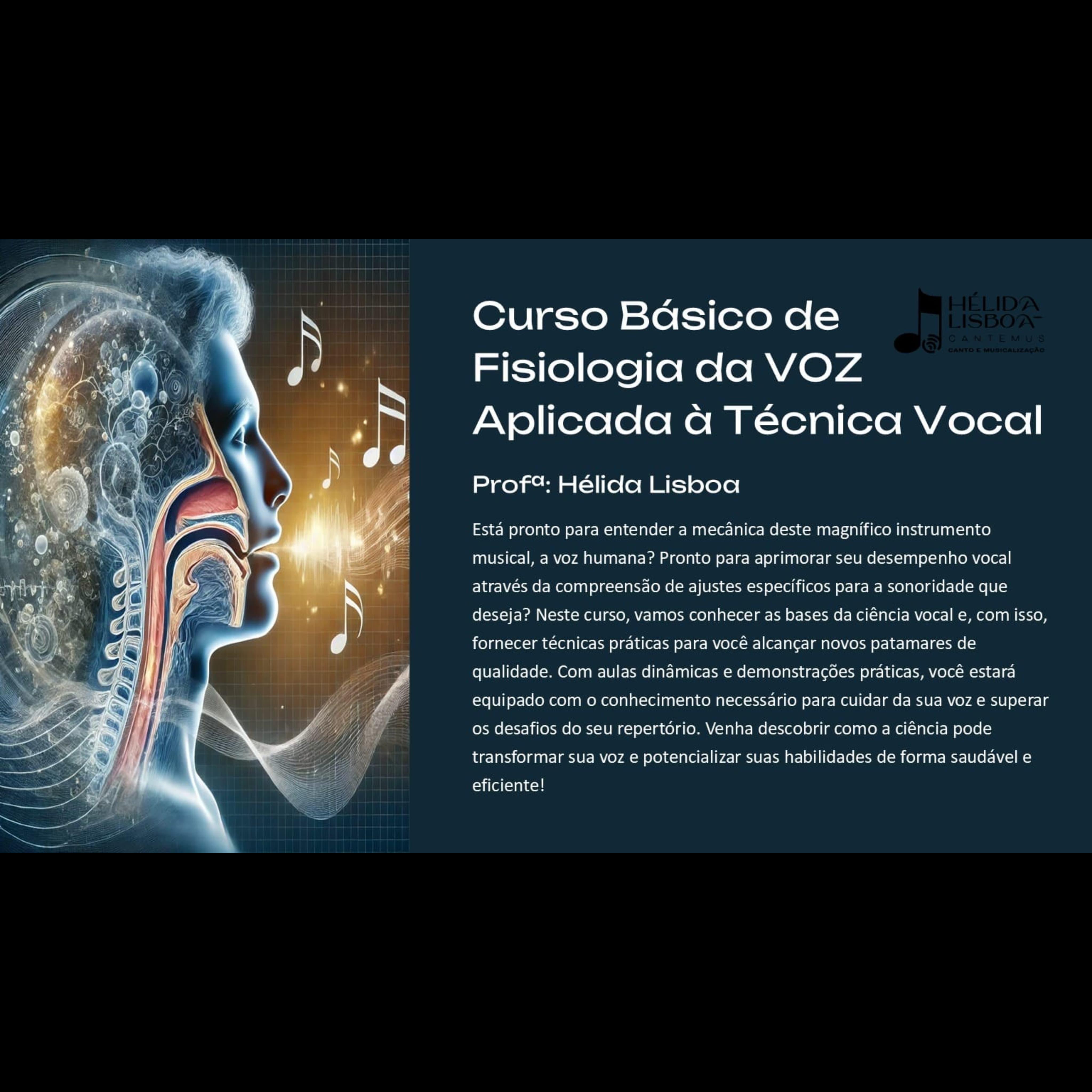 Curso Básico de Fisiologia da Voz Aplicada à Técnica Vocal - Hélid...