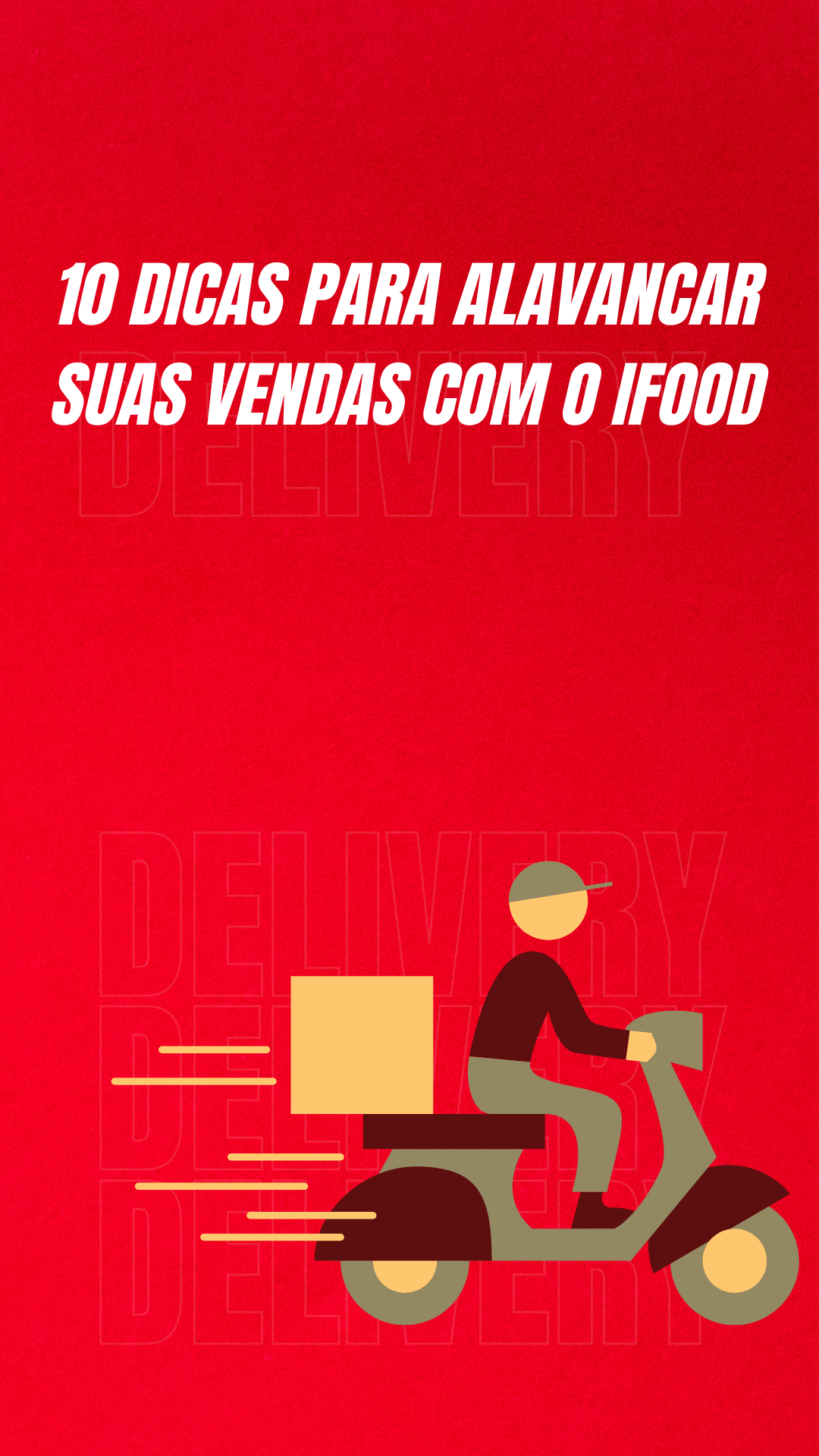 10 Dicas Para Alavancar suas Vendas com Ifood!