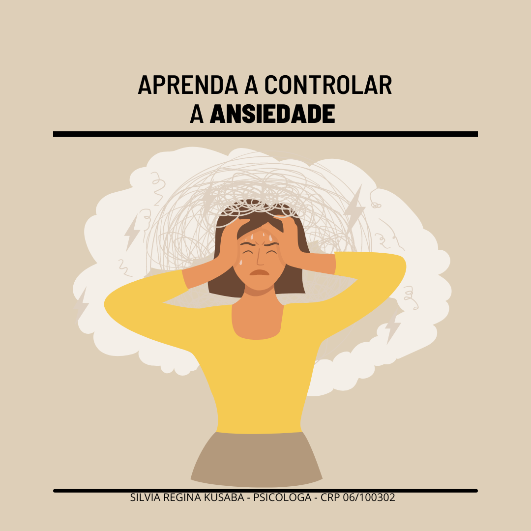 Aprenda a controlar a ansiedade