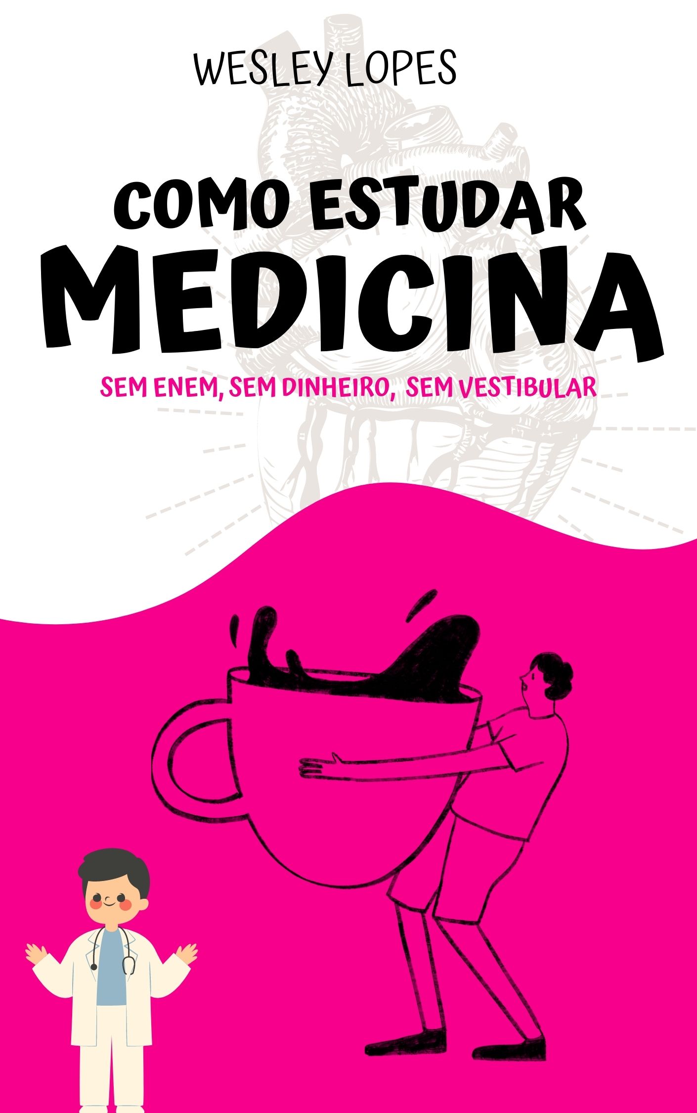 Imagem de capa para o Ebook Como Estudar Medicina Sem ter Dinheiro