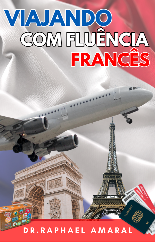 Viajando com Fluência - Francês - Dr. Raphael Amaral | Hotmart