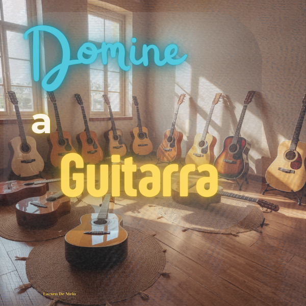 🎸 Domine a Guitarra – Do Zero ao Palco