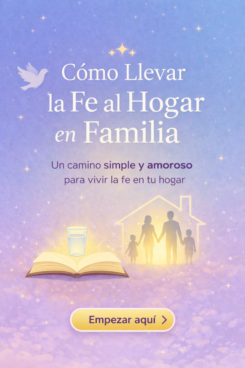 Guía como vivir el Evangelio en el hogar y fortalecer la fe en fami...