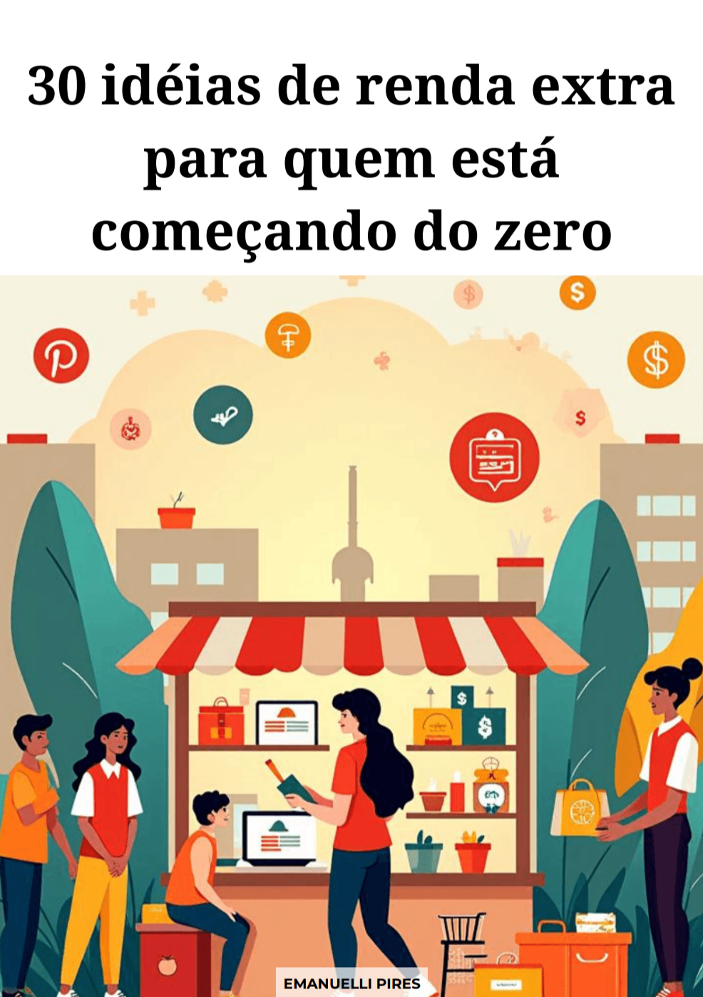 30 idéias de renda extra para quem está começando do zero
