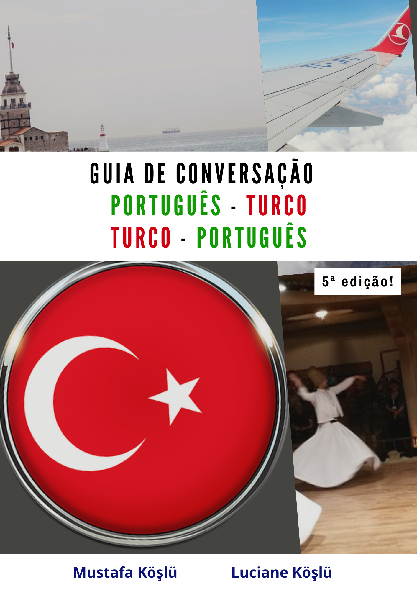 Guia de Conversação Português - Turco / Turco - Português (5a Ediçã...