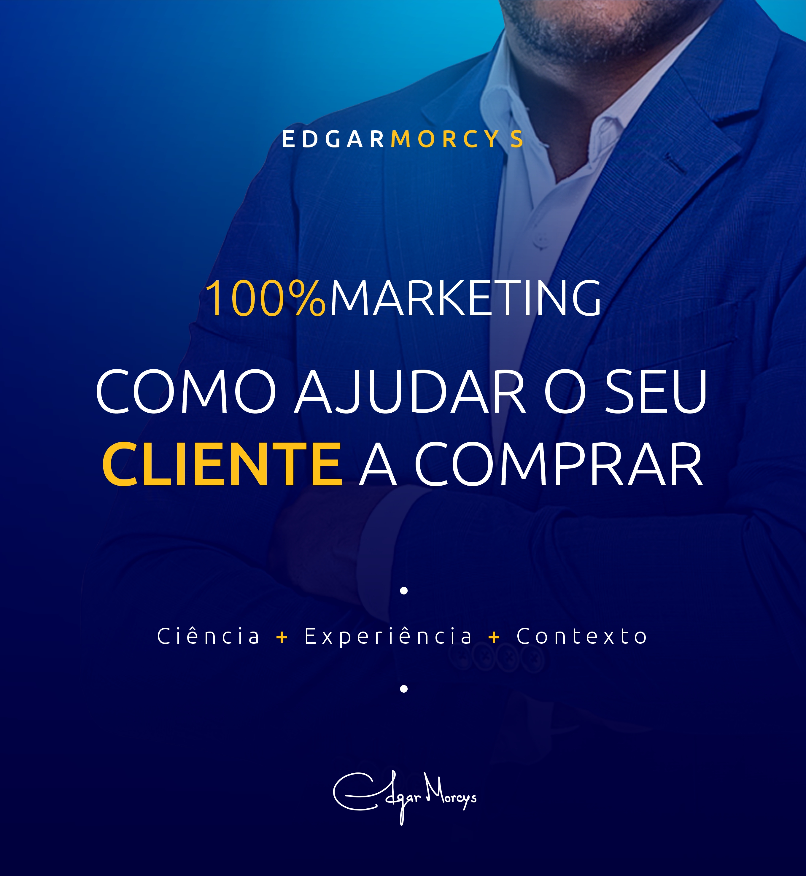COMO AJUDAR O SEU CLIENTE A COMPRAR - 100% MARKETING
