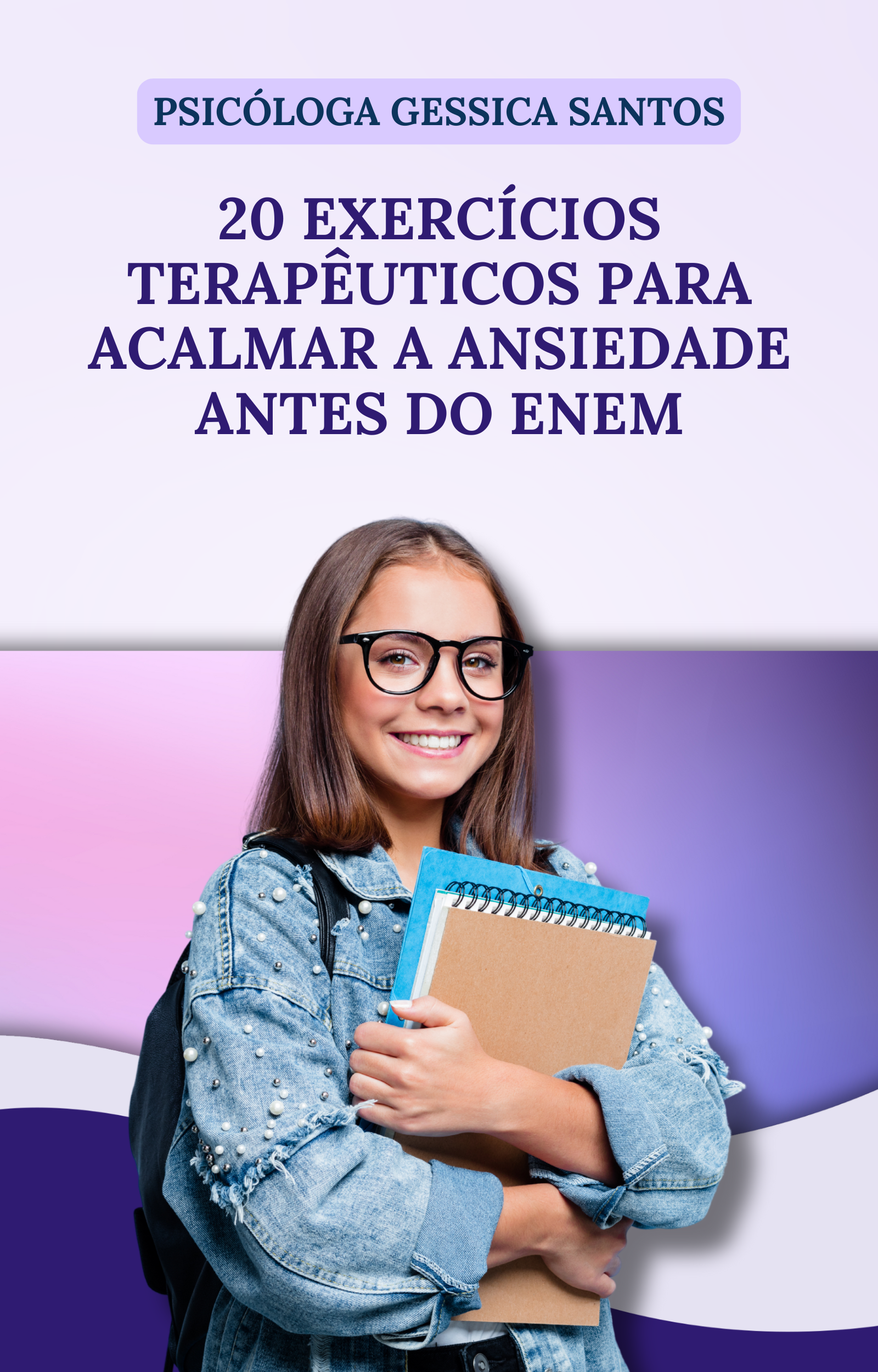 20 Exercícios Terapêuticos Para Acalmar a Ansiedade Antes do ENEM