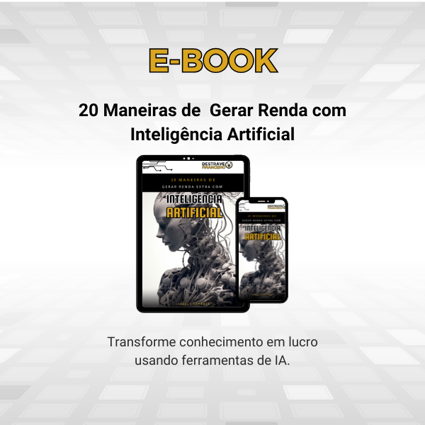 20 Maneiras de Gerar Renda Extra com Inteligência Artificial - Dest...