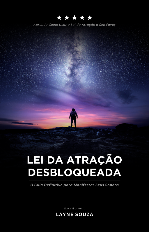 Lei da Atração Desbloqueada: O Guia Definitivo para Manifestar Seus...