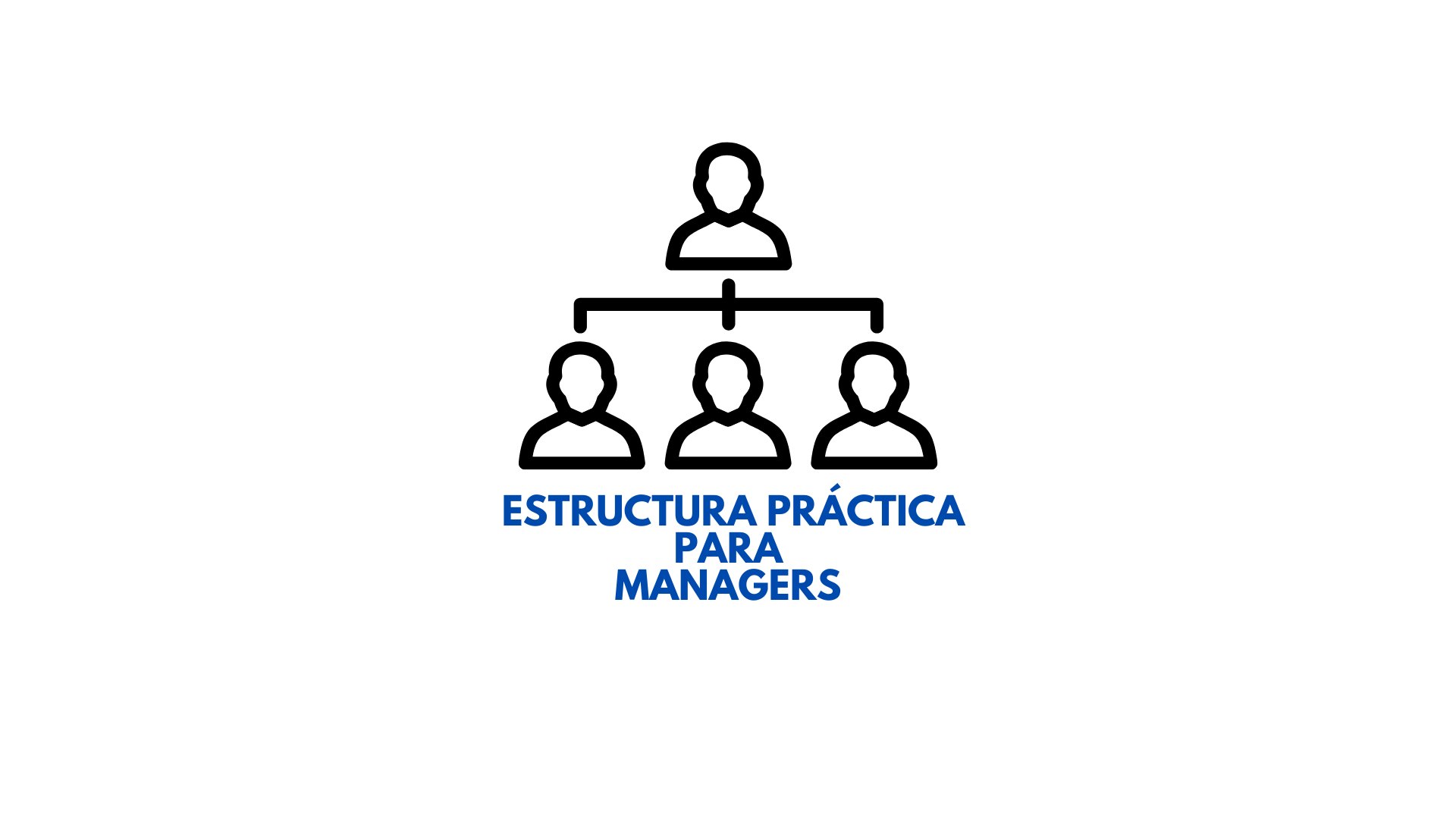 estructura-pr-ctica-para-managers