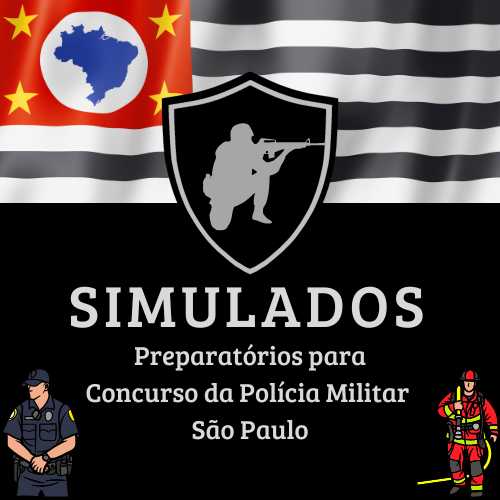 Simulados Preparatórios para Ingresso da Polícia Militar São Paulo