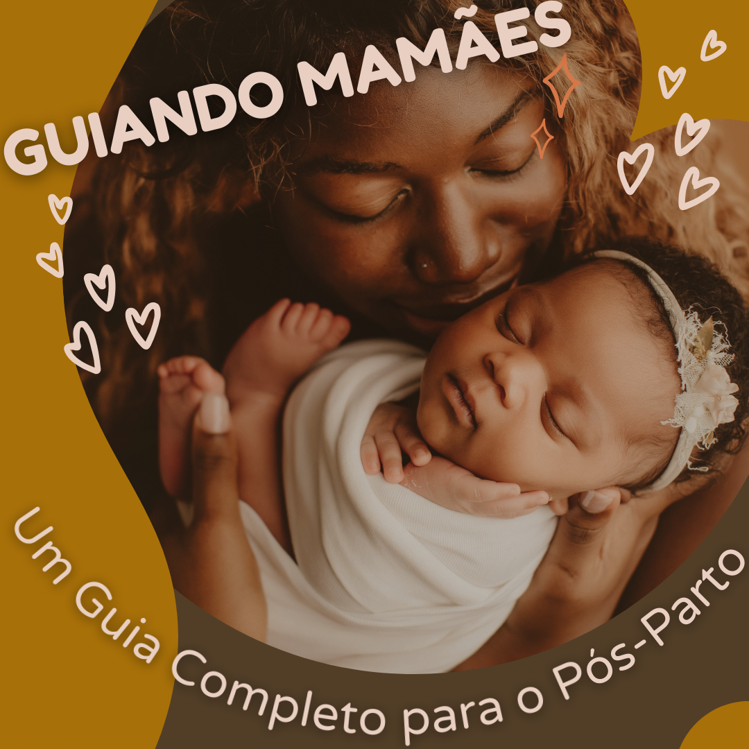 Pós-Maternidade Plena: Guia Completo para o Pós-Parto