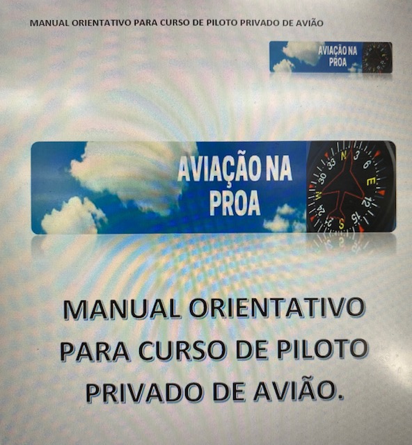 MANUAL ORIENTATIVO PARA CURSO DE PILOTO PRIVADO DE AVIÃO