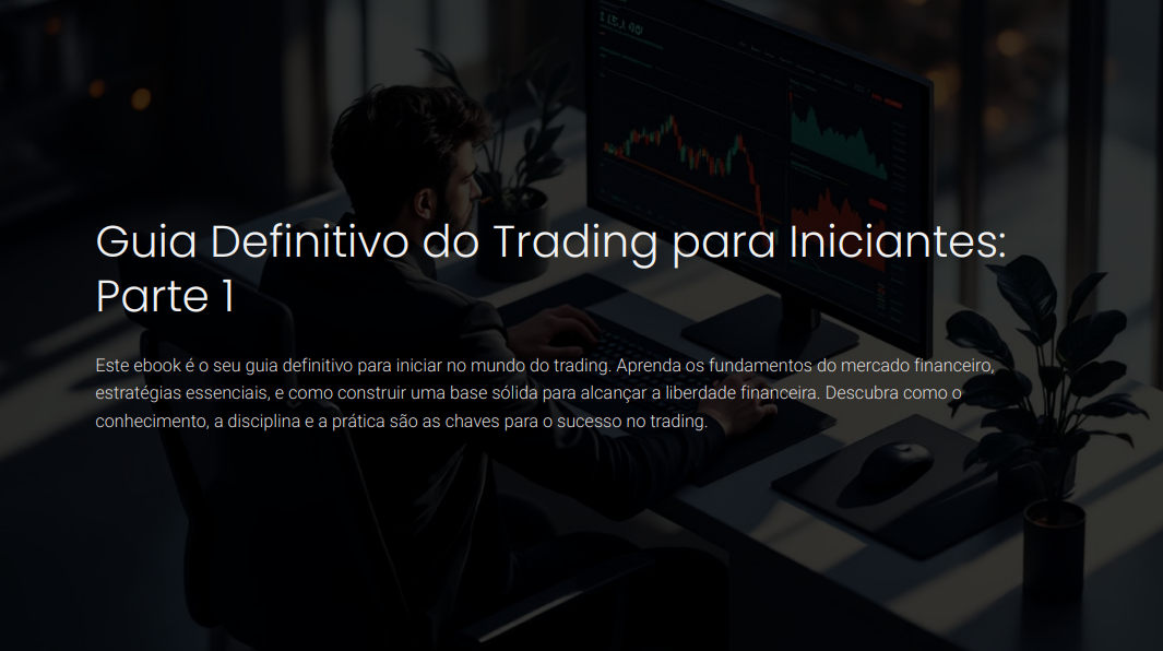 Guia Definitivo do Trading para Iniciantes: Parte 1