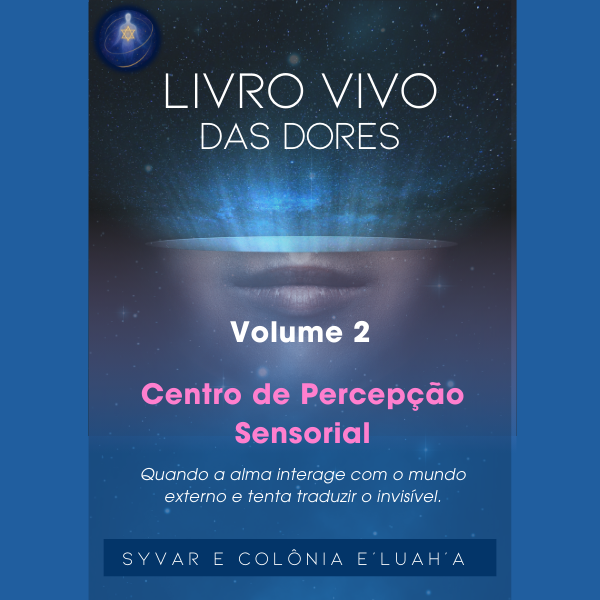 Centro de Percepção Sensorial | Livro Vivo das Dores - Vol. 2 | Ebook