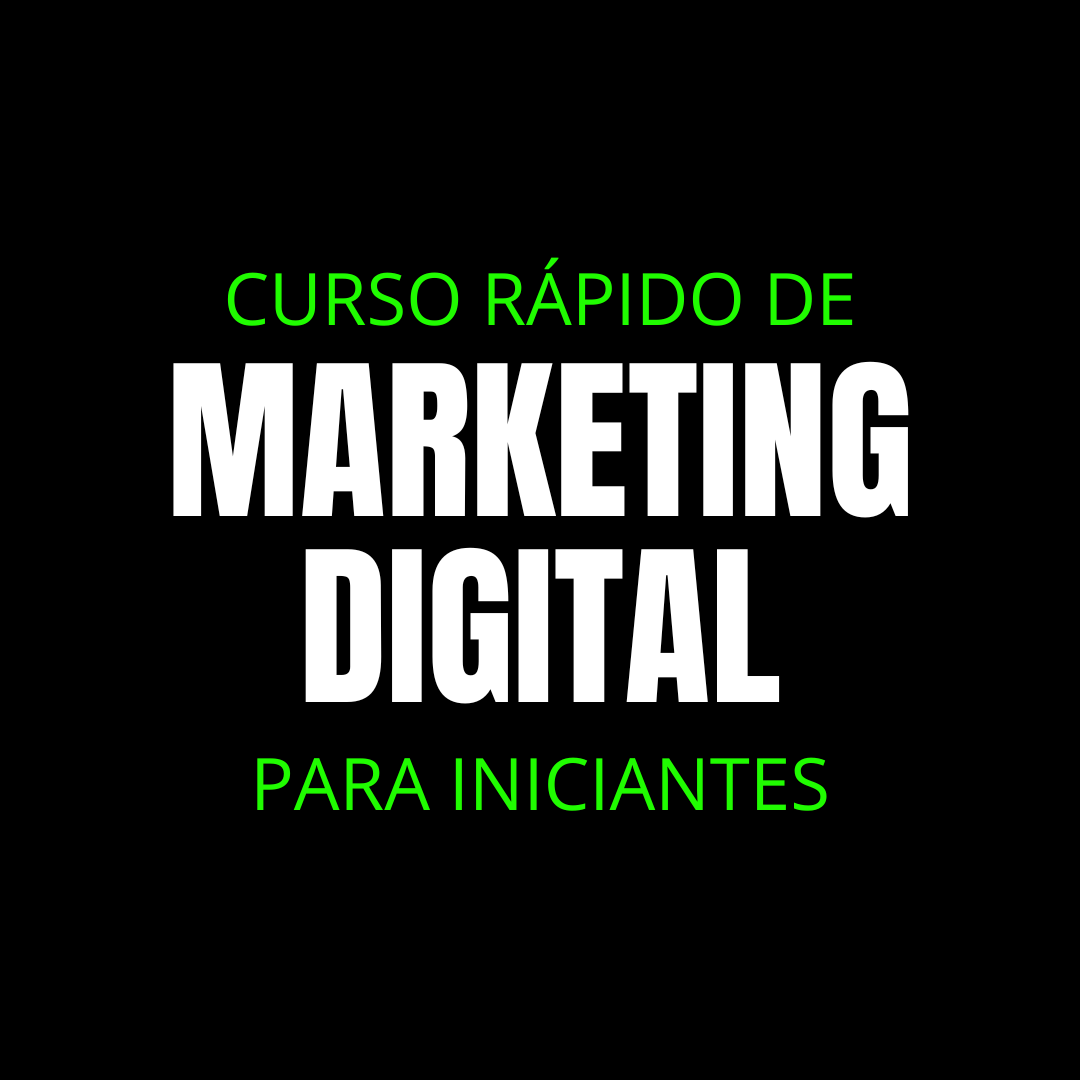 CURSO RÁPIDO DE MARKETING DIGITAL PARA INICIANTES