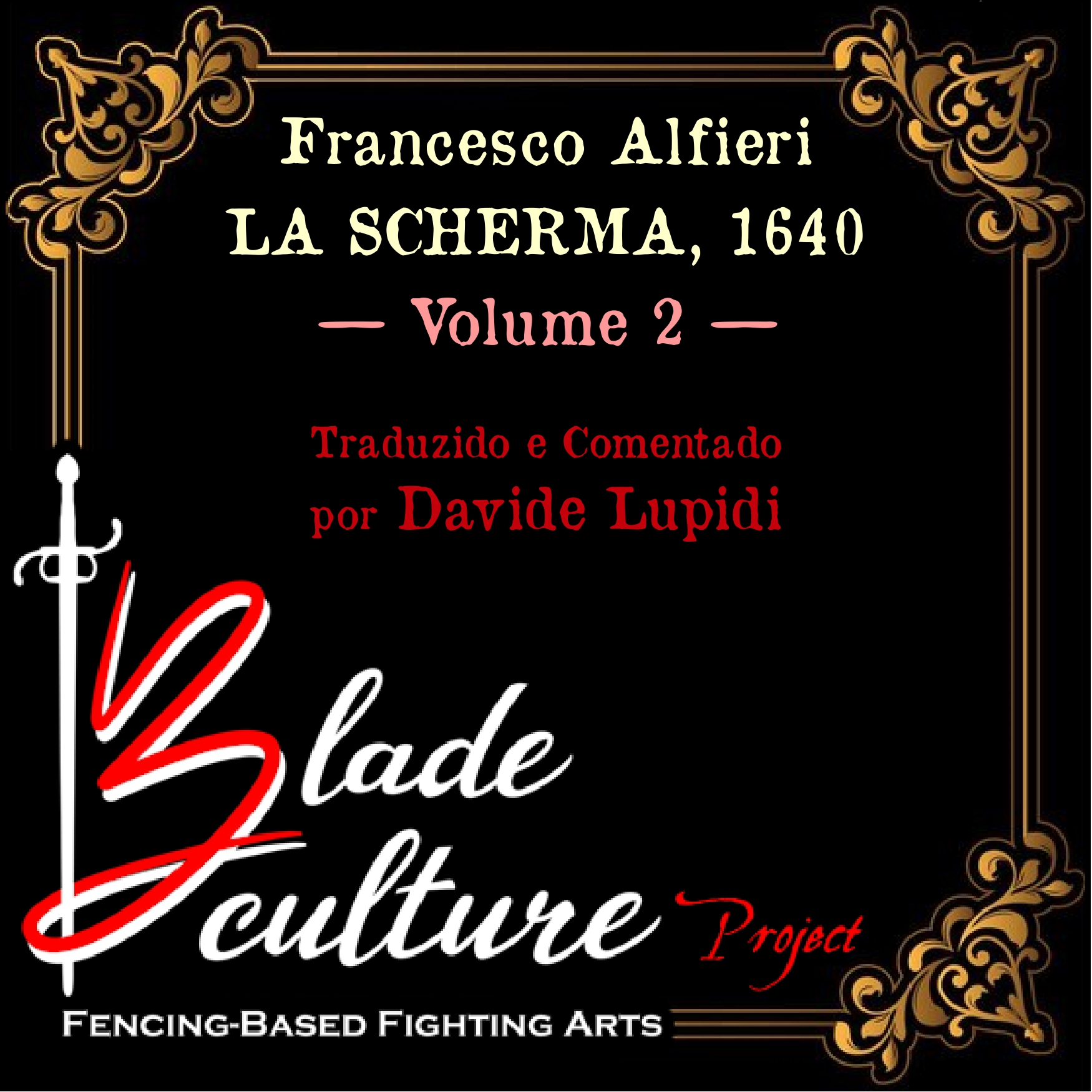 Imagem de capa para o Ebook 1640 - A Esgrima de Alfieri - [Volume 2] - Tradução Comentada