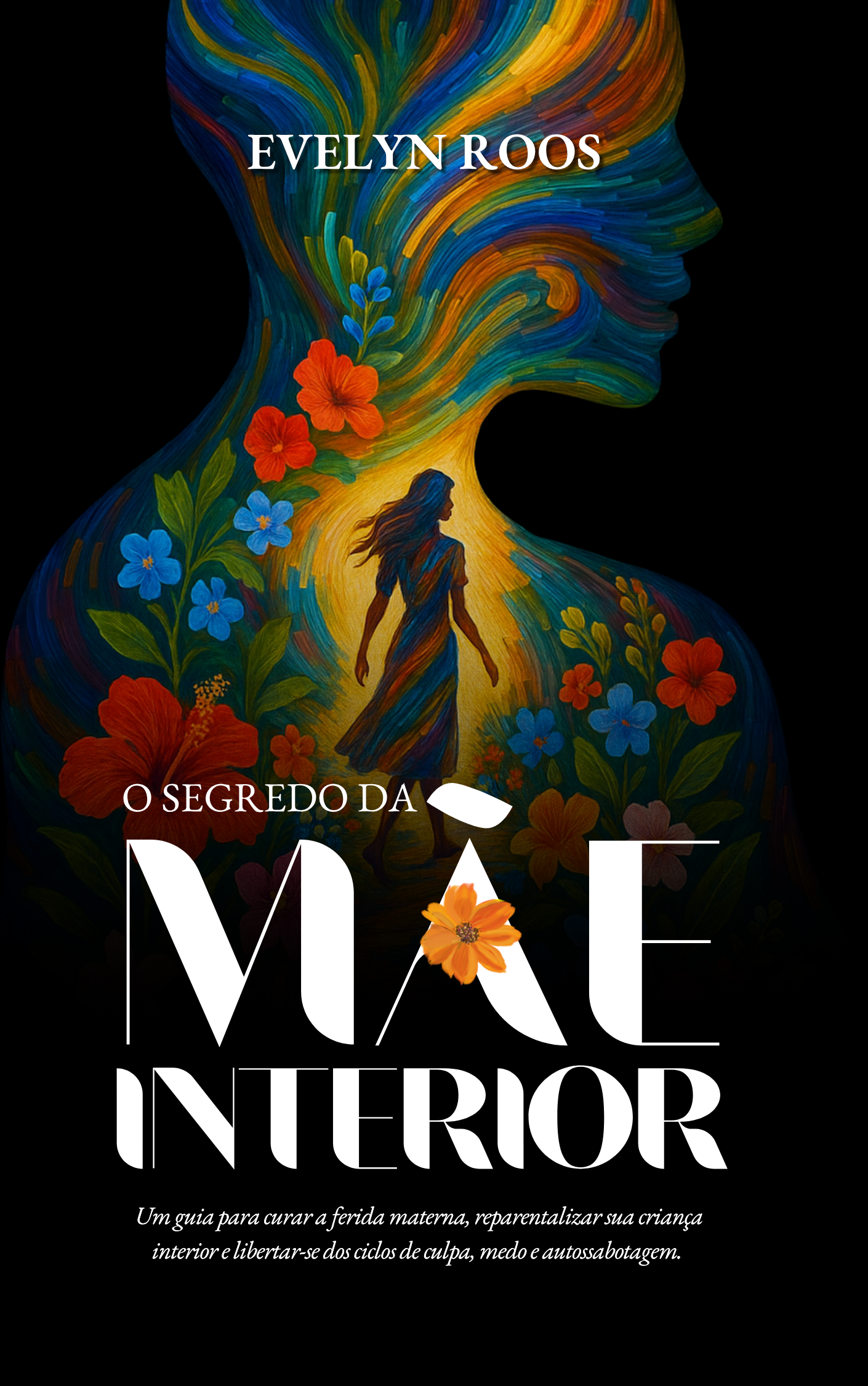 Livro - O Segredo da Mãe Interior - Evelyn Roos Anunciação | Ho...