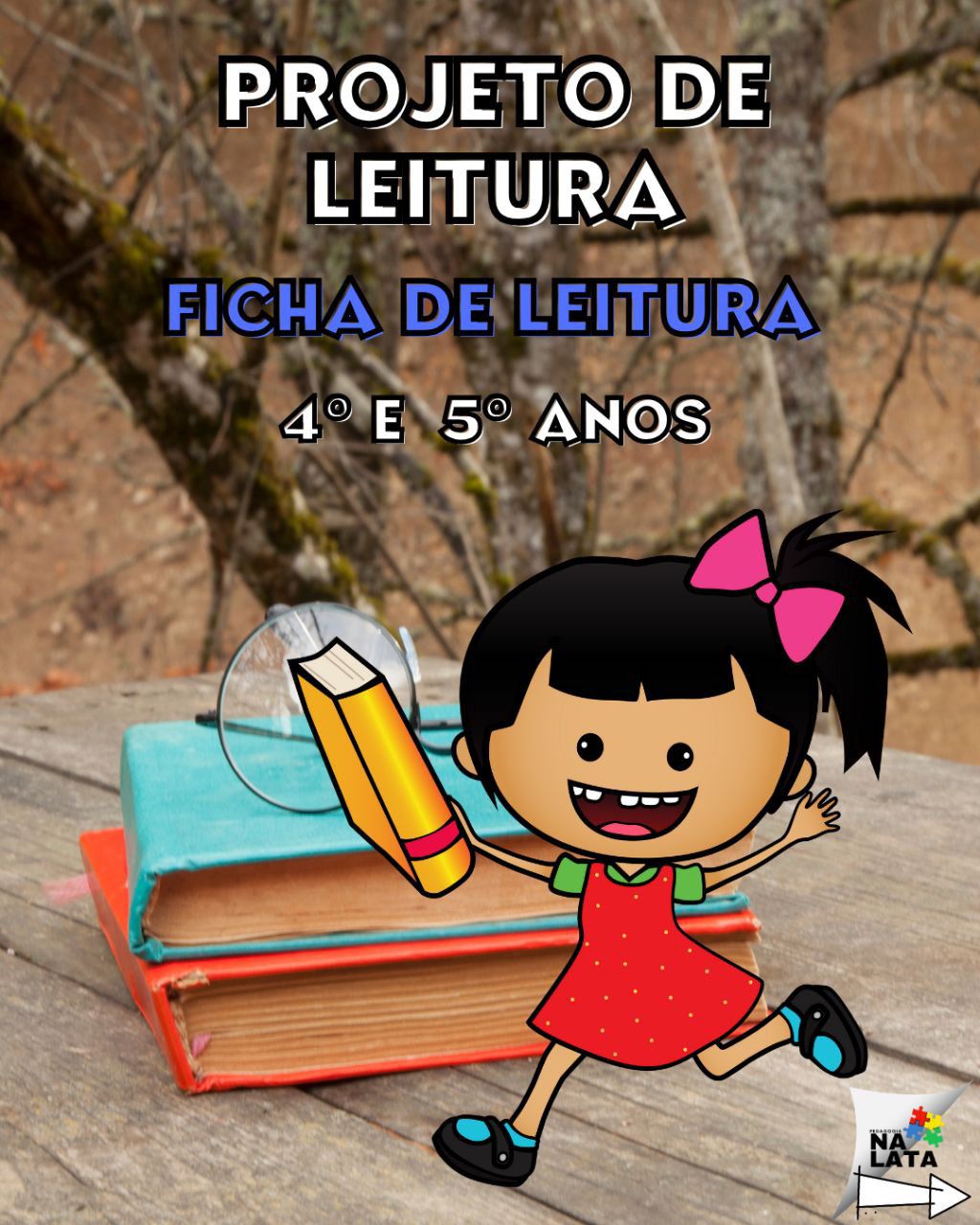 Ficha de Leitura - 4º e 5º ano - Pedagogia na lata | Hotmart