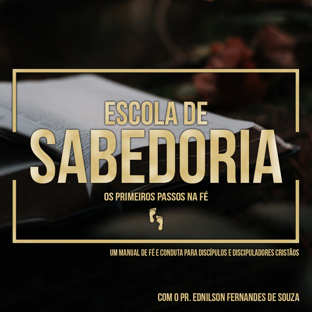 Escola da Fé - Primeiros passos