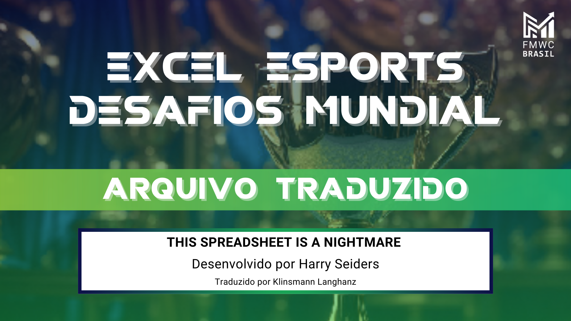 Traduzido This Spreadsheet is a Nightmare Campeonato Mundial de Microsoft Excel KLIN
