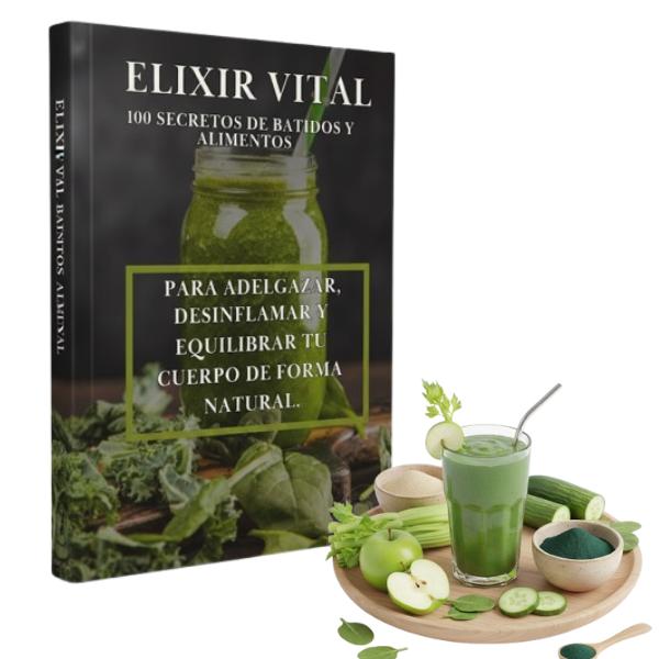 Elixir Vital: 100 secretos de batidos para adelgazar, desinflamar y ...
