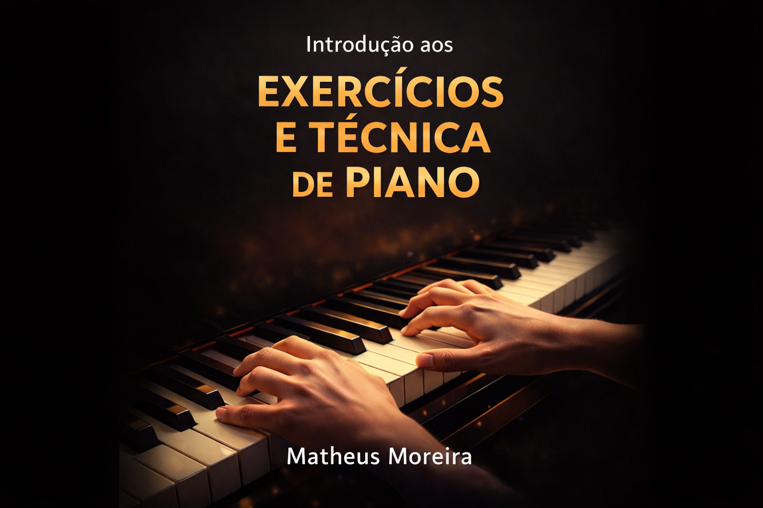 Ebook Hanon Descomplicado - Matheus Moreira | Hotmart