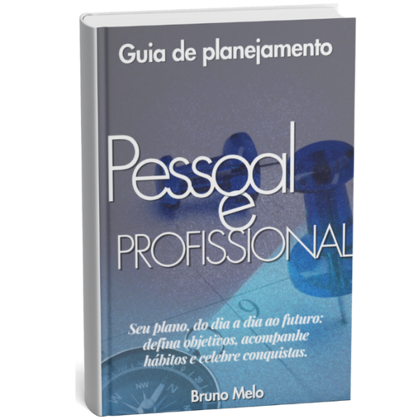 Guia de Planejamento Pessoal e Profissional – Fundamentos do Planej...