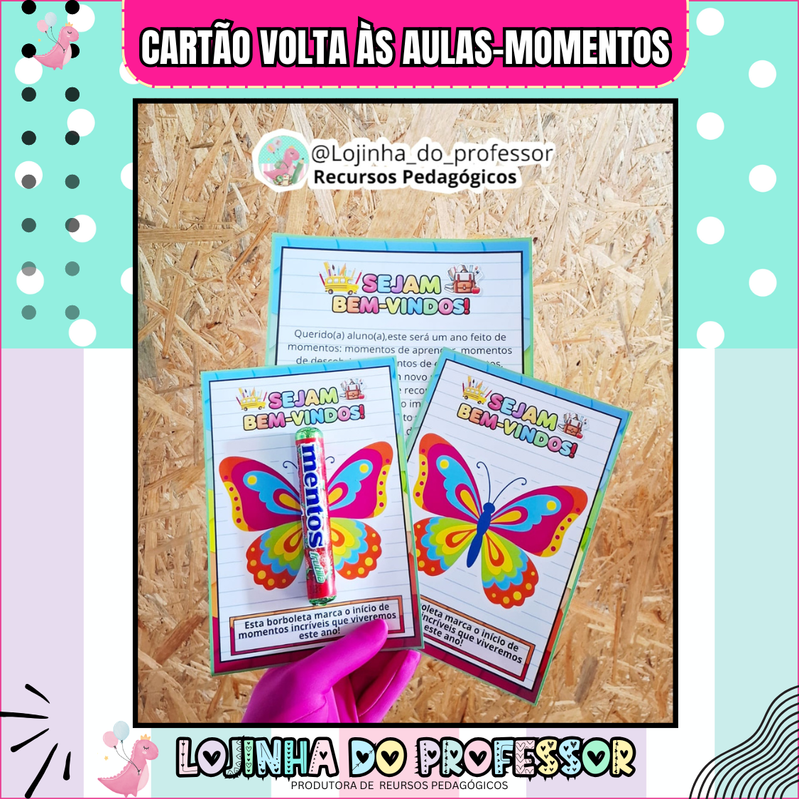 💌 Texto de Acolhimento + Cartão Porta Mimo – Volta às Aulas-Borboleta